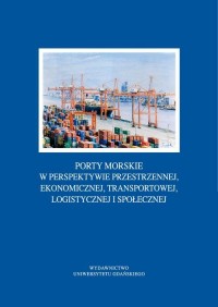 Porty morskie w perspektywie przestrzennej, - okłakda ebooka