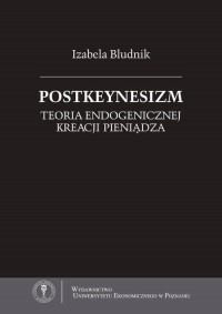 Postkeynesizm. Teoria endogenicznej - okłakda ebooka