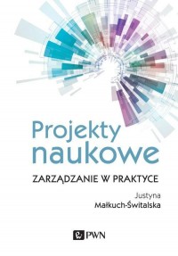 Projekty naukowe. Zarządzanie w - okłakda ebooka