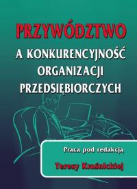 Przywództwo a konkurencyjność organizacji - okłakda ebooka