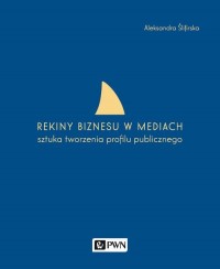 Rekiny biznesu w mediach. Sztuka - okłakda ebooka