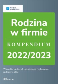 Rodzina w firmie. Kompendium 2022/2023 - okłakda ebooka