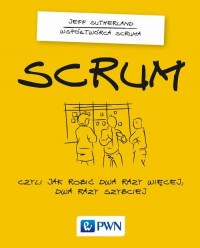 Scrum. Czyli jak robić dwa razy - okłakda ebooka