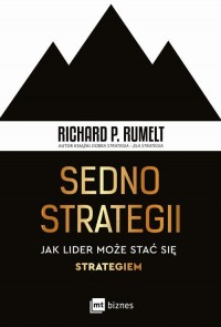 Sedno strategii. Jak lider może - okłakda ebooka