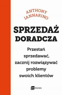 Sprzedaż doradcza. Przestań sprzedawać, - okłakda ebooka