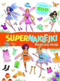 Supernaklejki Magiczna moda - okładka książki