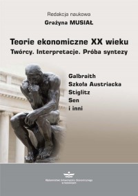 Teorie ekonomiczne XX wieku. Twórcy. - okłakda ebooka