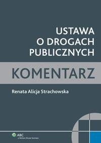 Ustawa o drogach publicznych. Komentarz - okłakda ebooka