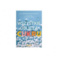 Wszystkie oblicza cukru - okładka książki