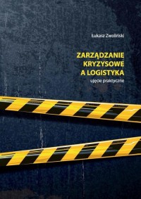 Zarządzanie kryzysowe a logistyka - okłakda ebooka