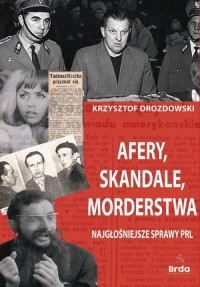 Afery, skandale, morderstwa. Najgłośniejsze - okłakda ebooka