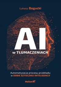 AI w tłumaczeniach. Automatyzacja - okładka książki