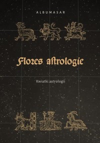 Albumasar, Flores Astrologie. Kwiatki - okłakda ebooka