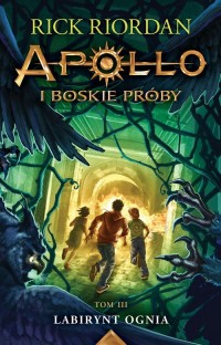 Apollo i boskie próby. Tom 3. Labirynt - okładka książki