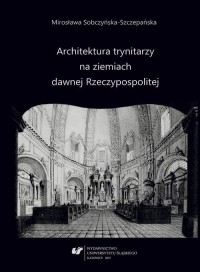 Architektura trynitarzy na ziemiach - okłakda ebooka