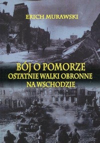 Bój o Pomorze. Ostatnie walki obronne - okłakda ebooka