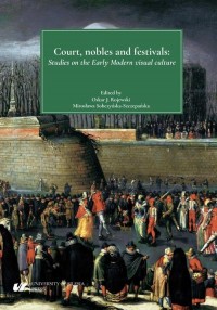 Court, nobles and festivals. Studies - okłakda ebooka