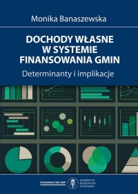 Dochody własne w systemie finansowania - okłakda ebooka