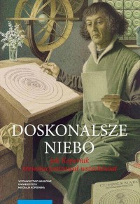 Doskonalsze niebo. Jak Kopernik - okłakda ebooka