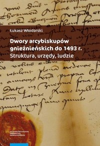 Dwory arcybiskupów gnieźnieńskich - okłakda ebooka