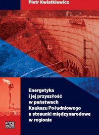 Energetyka i jej przyszłość w państwach - okłakda ebooka