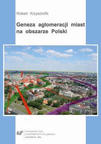 Geneza aglomeracji miast na obszarze - okłakda ebooka