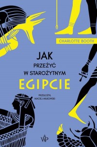 Jak przeżyć w starożytnym Egipcie - okłakda ebooka