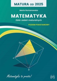 Matura od 2025. Matematyka. Zbiór - okładka podręcznika