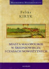 Miasta małopolskie w średniowieczu - okłakda ebooka