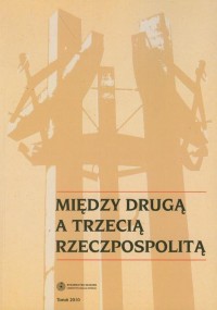 Między Drugą a Trzecią Rzeczpospolitą. - okłakda ebooka