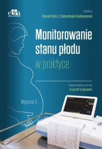 Monitorowanie stanu płodu w praktyce - okładka książki