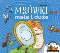 Mrówki małe i duże - okładka książki