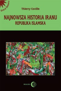 Najnowsza historia Iranu. Republika - okłakda ebooka