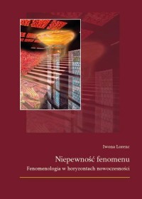 Niepewność fenomenu. Fenomenologia - okłakda ebooka