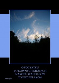 O początku i o dawnych królach - okłakda ebooka