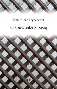 O spowiedzi z pasją - okładka książki