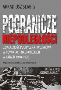 Pogranicze niepodległości. Działalność - okładka książki