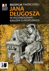 Recepcja twórczości Jana Długosza - okłakda ebooka