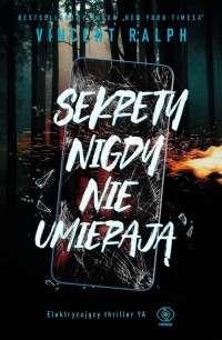 Sekrety nigdy nie umierają - okładka książki