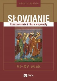 Słowianie. Rzeczywistość i fikcja - okłakda ebooka