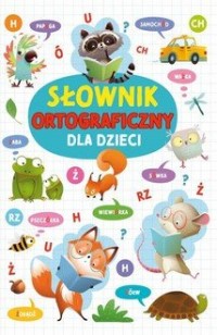 Słownik ortograficzny dla dzieci - okładka książki