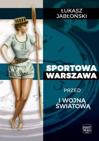 Sportowa Warszawa przed I wojną - okłakda ebooka