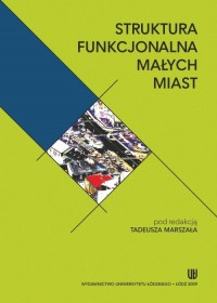 Struktura funkcjonalna małych miast - okłakda ebooka