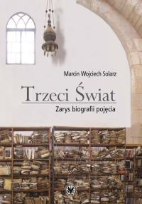 Trzeci Świat. Zarys biografii pojęcia - okłakda ebooka