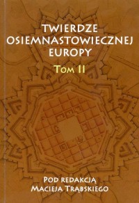 Twierdze osiemnastowiecznej Europy. - okłakda ebooka