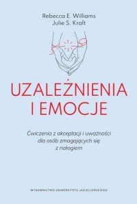 Uzależnienia i emocje. Ćwiczenia - okładka książki