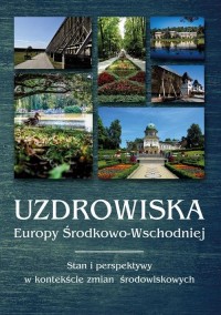 Uzdrowiska Europy Środkowo-Wschodniej. - okłakda ebooka