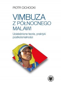 Vimbuza z północnego Malawi. Ucieleśnione - okładka książki