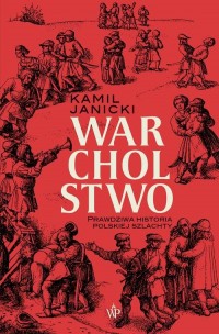 Warcholstwo. Prawdziwa historia - okłakda ebooka