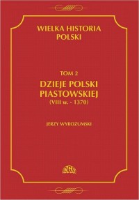 Wielka historia Polski. Tom 2. - okłakda ebooka